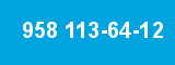 958 113-64-12